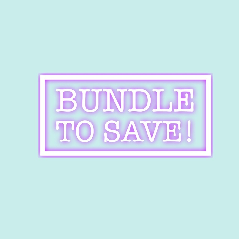 B U N D L E  &  S A V E